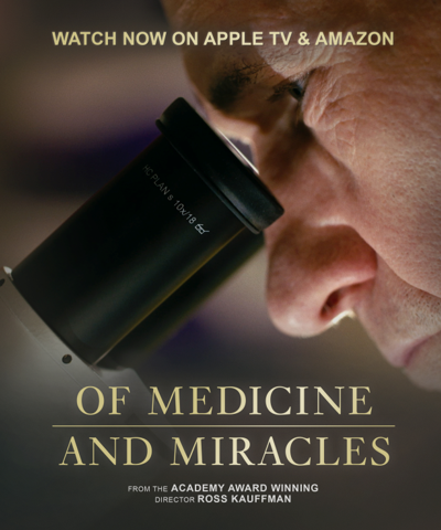 The movie poster of the documentary "Of Medicine and Miracles," with a close up photo of Carl June looking into a microscope.